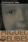 Los estragos del tiempo, de DELIBES,M | portada del libro