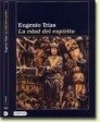 EDAD DEL ESPIRITU, LA, de EUGENIO TRIAS | portada del libro