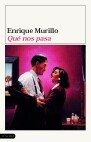 Qué nos pasa, de MURILLO,ENRIQUE | portada del libro
