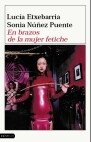 En brazos de la mujer fetiche, de EXTXEBARRIA | portada del libro