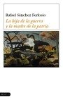 La hija de la guerra y la madre de la patria, de SANCHEZ FERLOSIO,RAFAEL | portada del libro