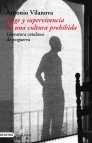 AUGE Y SUPERVIVENCIA DE UNA CULTURA PROHIBIDA, de ANTONIO VILANOVA | portada del libro