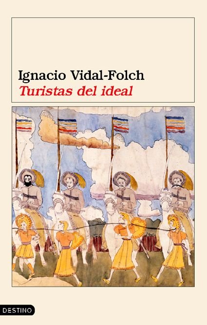 Turistas del ideal, de Vidal-Folch | portada del libro