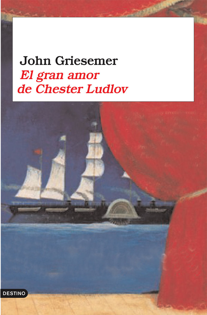 El gran amor de Chester Ludlow, de Griesemer | portada del libro