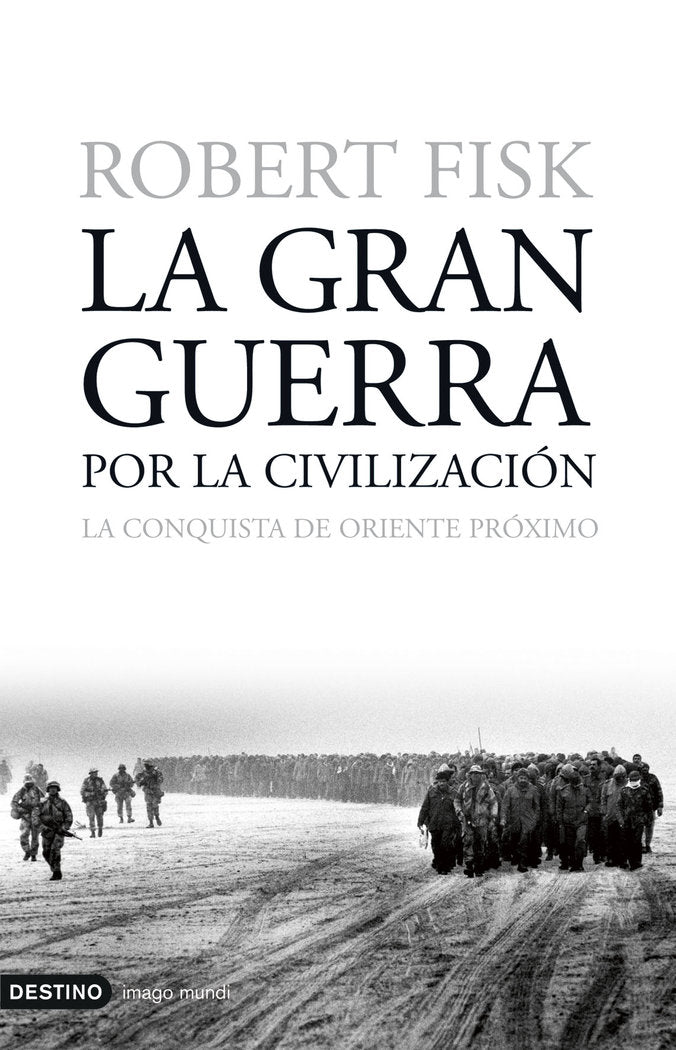 La gran guerra por la civilización, de ROBERT FISK | portada del libro