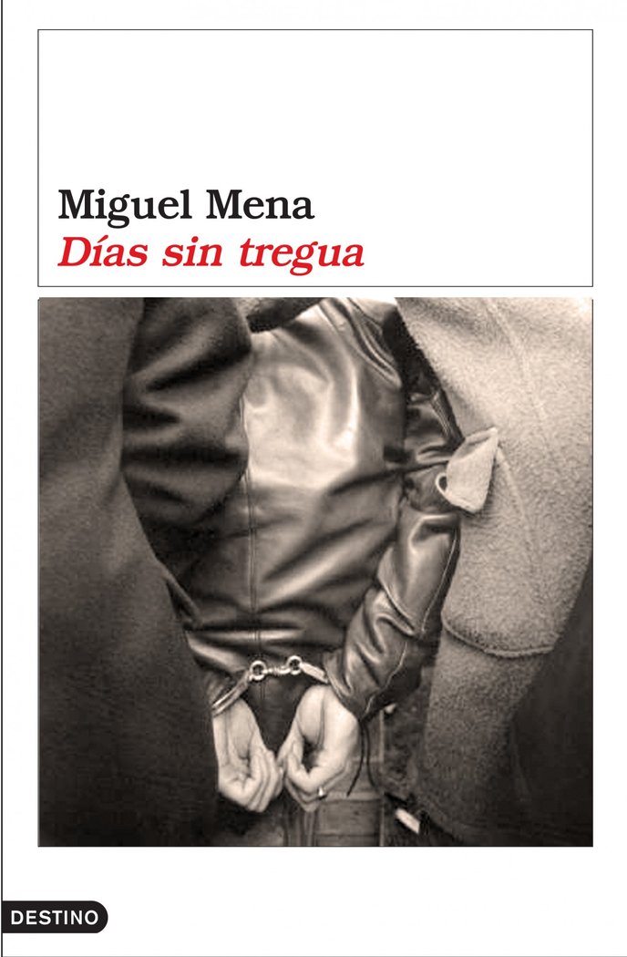 Días sin tregua, de Mena | portada del libro