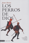 Los perros de Dios, de JAMES RESTON | portada del libro