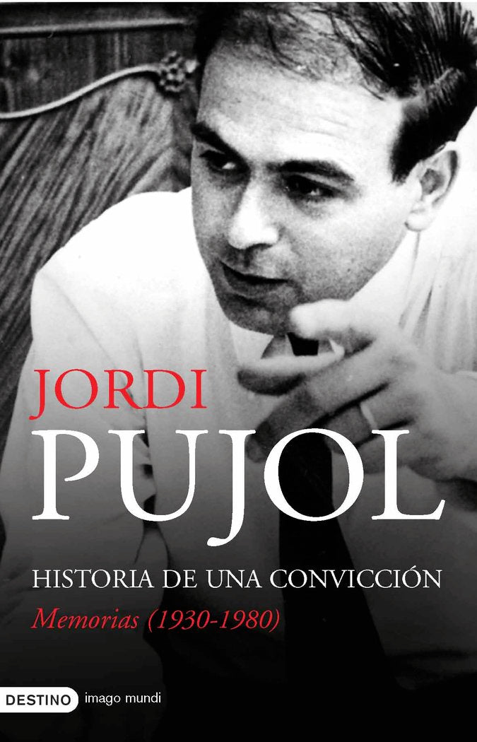 Historia de una convicción. Memorias (1930-1980), de Pujol | portada del libro