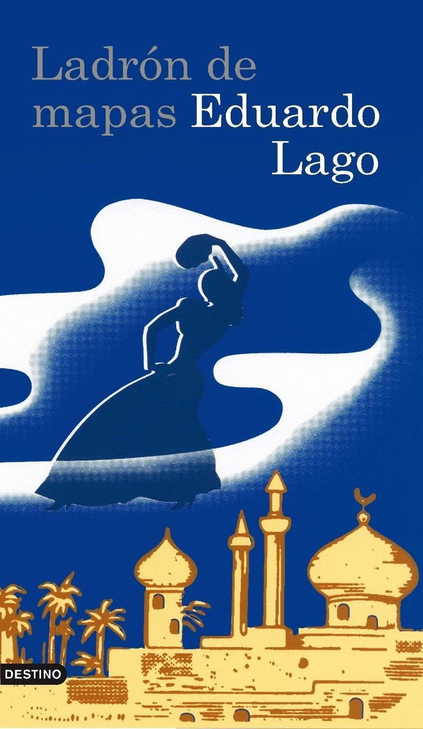 Ladrón de mapas, de Lago, Eduardo | portada del libro