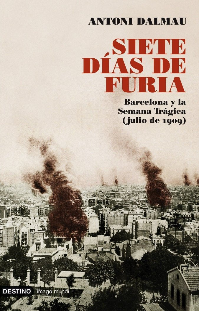 Siete días de furia, de Dalmau i Ribalta, Antoni | portada del libro
