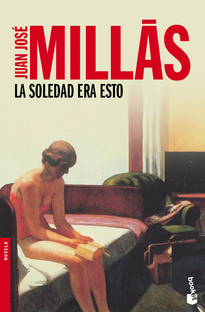 La soledad era esto, de Millás, Juan José | portada del libro