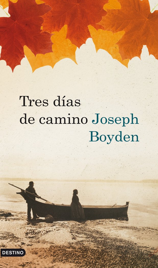 Tres días de camino, de Boyden | portada del libro