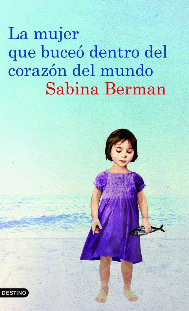 La mujer que buceó dentro del corazón del mundo, de Berman | portada del libro