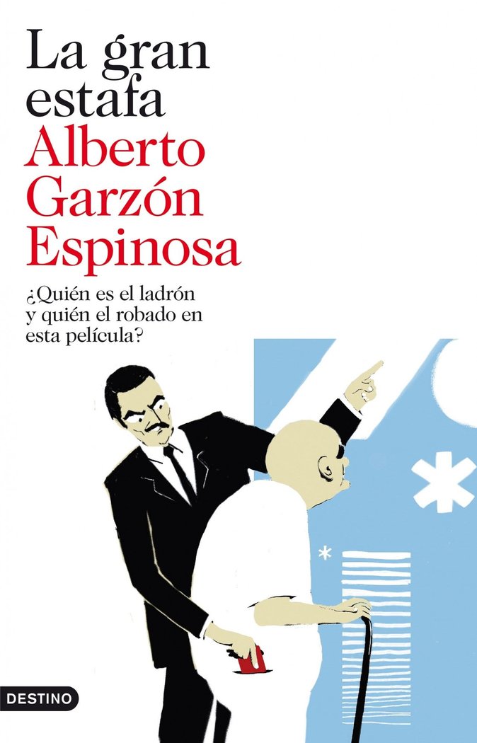 La gran estafa, de Garzón, Alberto | portada del libro