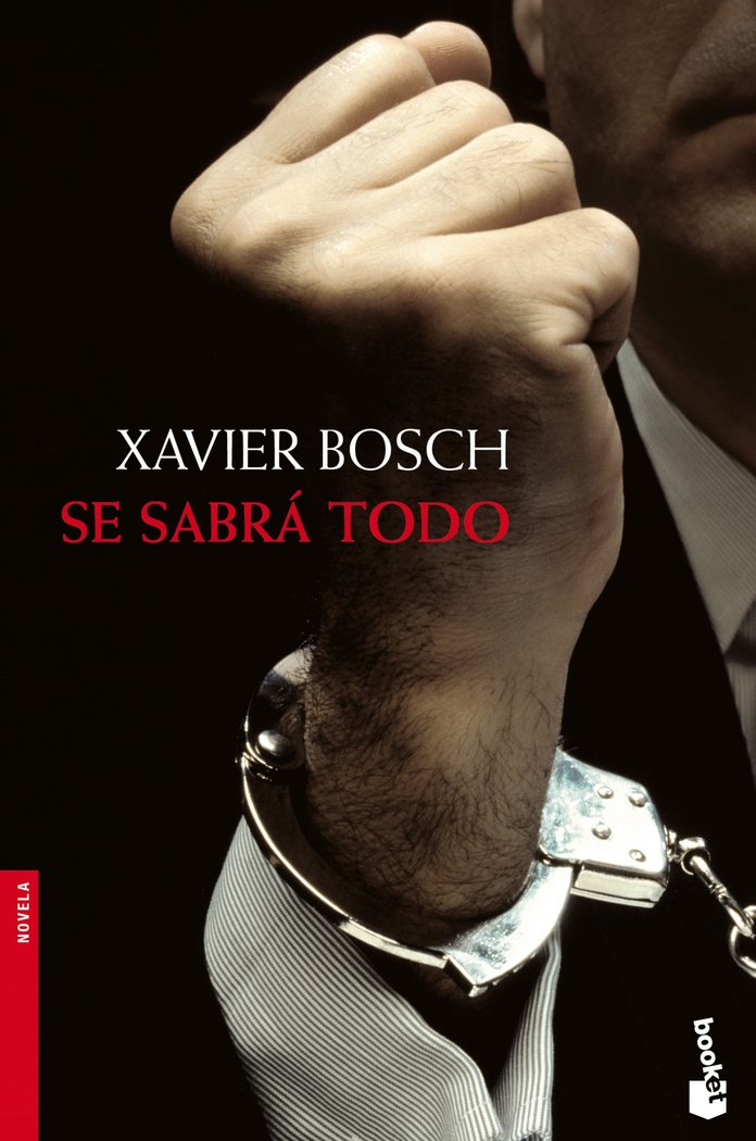 Se sabrá todo, de Bosch, Xavier | portada del libro
