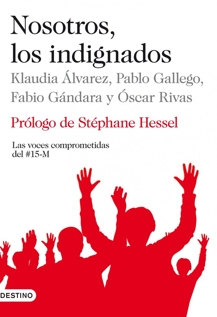 Nosotros, los indignados, de Rivas | portada del libro
