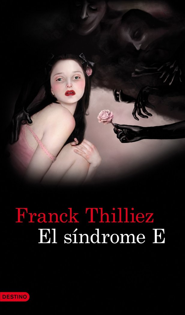 El síndrome E, de Thilliez | portada del libro
