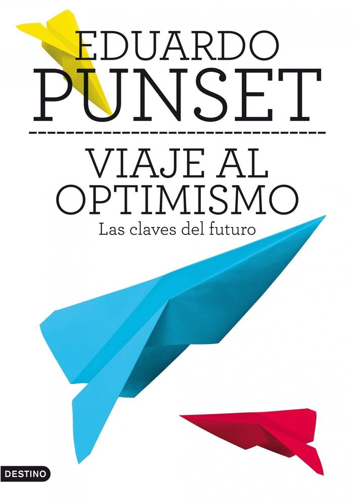 Viaje al optimismo, de Punset | portada del libro