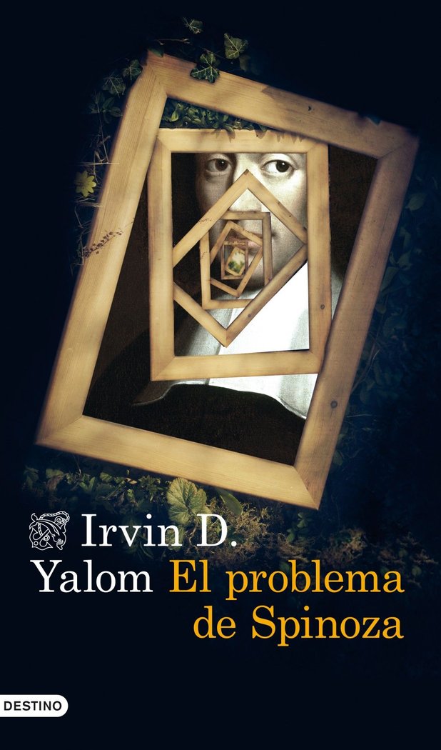 El problema de Spinoza, de Yalom, Irvin D. | portada del libro