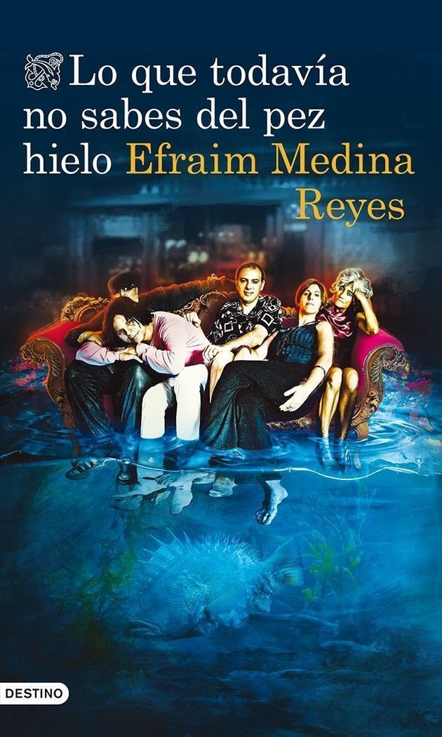 Lo que todavía no sabes del pez hielo, de Medina Reyes, Efraim | portada del libro