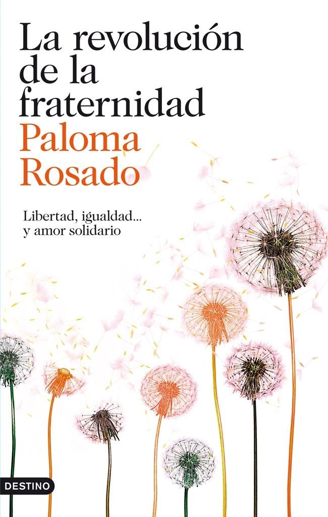 La revolución de la fraternidad, de Rosado, Paloma | portada del libro