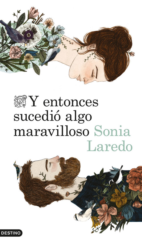 Y entonces sucedió algo maravilloso, de Laredo, Sonia | portada del libro