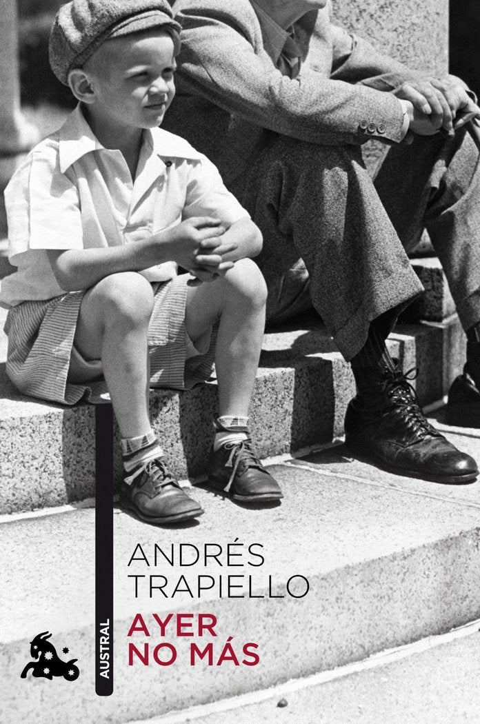 Ayer no más, de Trapiello, Andrés | portada del libro