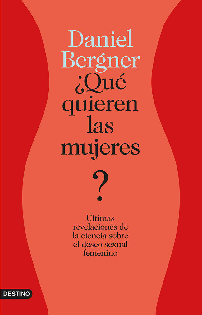 ¿Qué quieren las mujeres?, de Bergner, Daniel | portada del libro