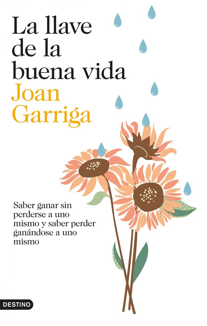 La llave de la buena vida, de Garriga, Joan | portada del libro