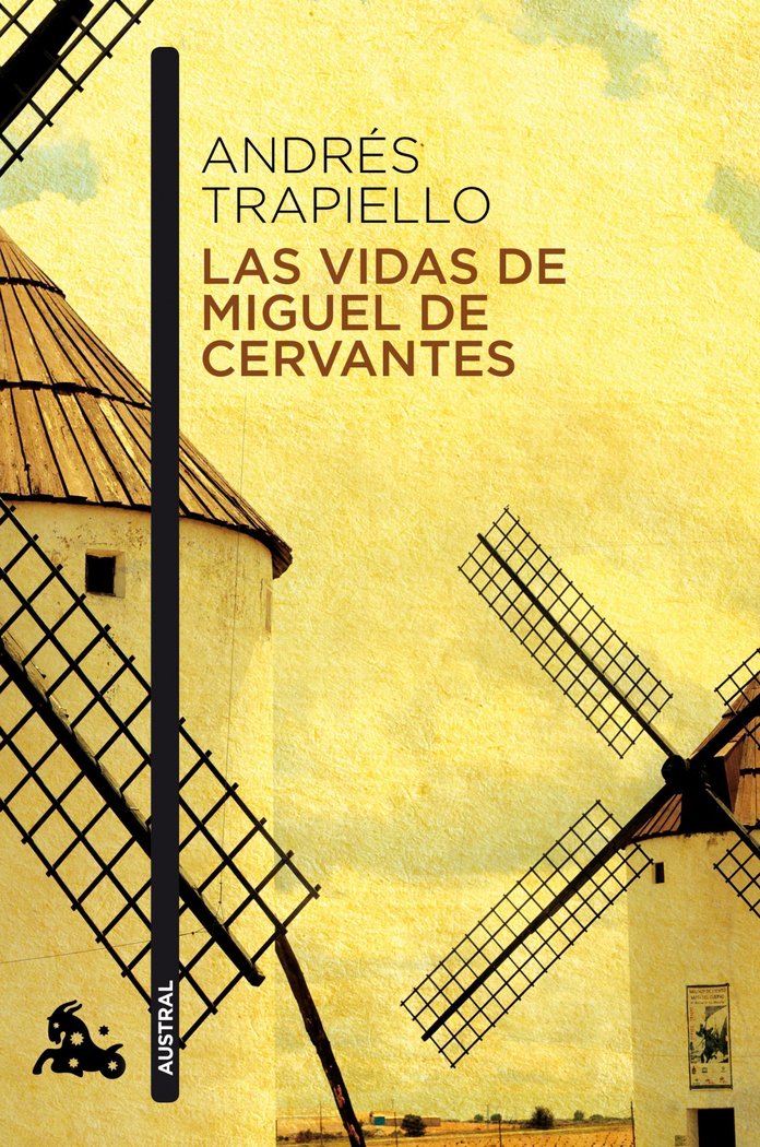 Las vidas de Miguel de Cervantes, de Trapiello, Andrés | portada del libro