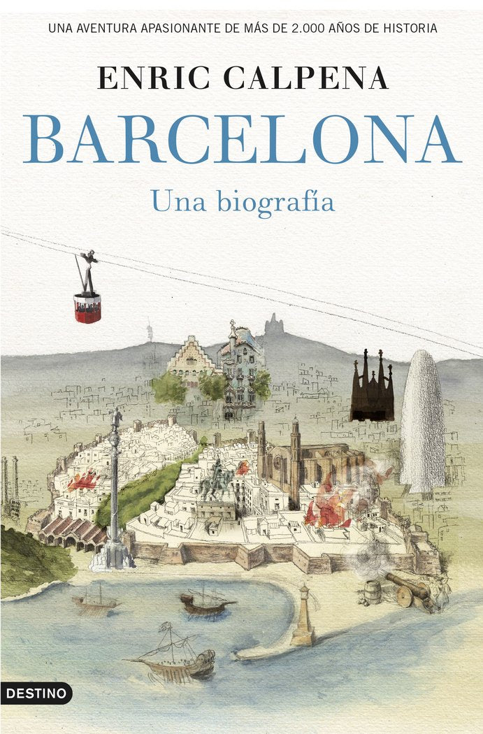Barcelona, una biografía, de Calpena, Enric | portada del libro