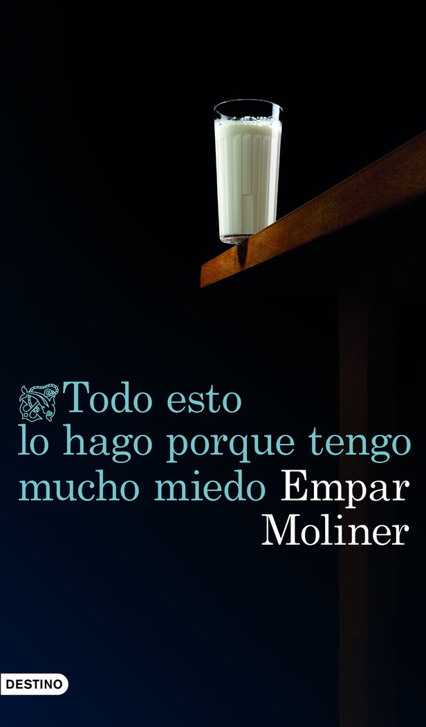 Todo esto lo hago porque tengo mucho miedo, de Moliner, Empar | portada del libro