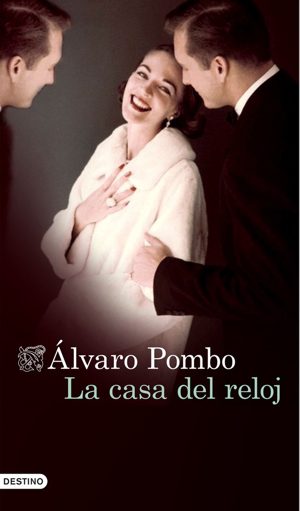 La casa del reloj, de Pombo, Álvaro | portada del libro