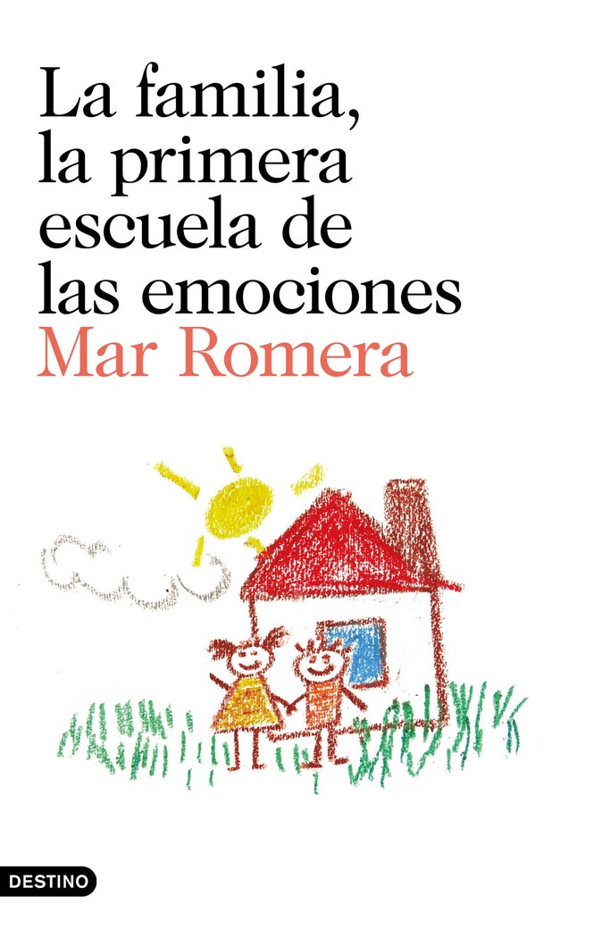 La familia, la primera escuela de las emociones, de Romera, Mar | portada del libro