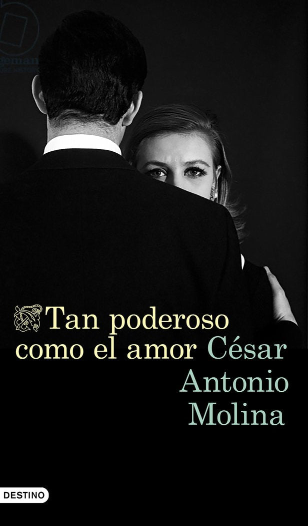 Tan poderoso como el amor, de Molina, César Antonio | portada del libro