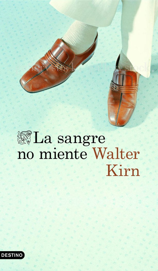 La sangre no miente, de Kirn, Walter | portada del libro