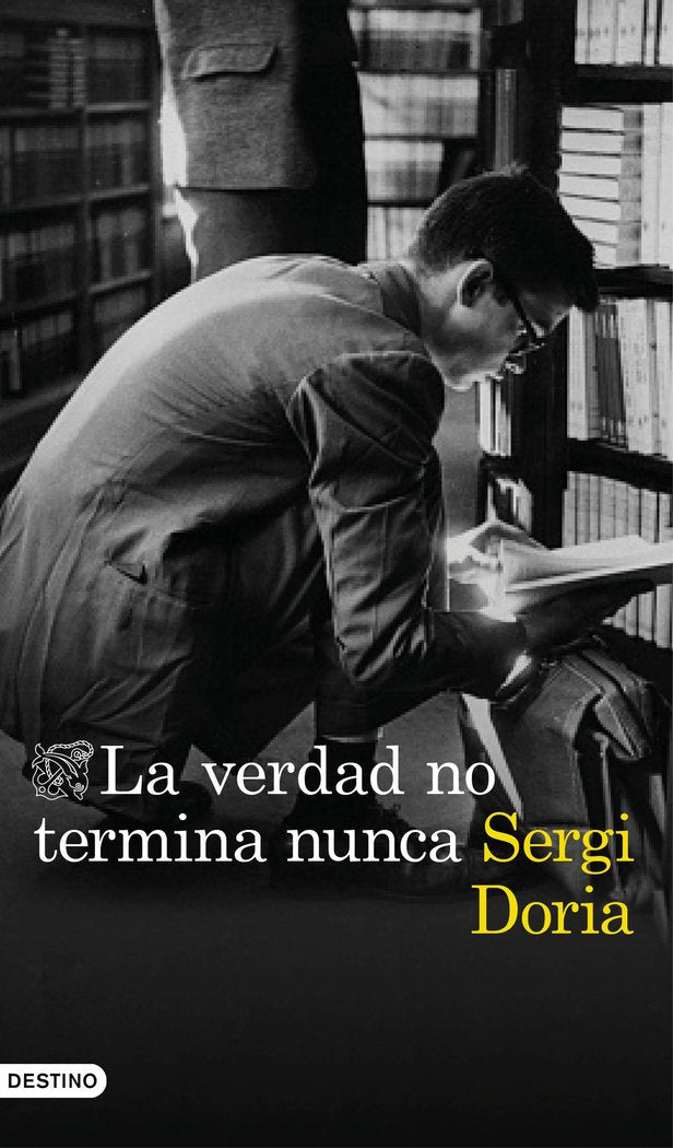 La verdad no termina nunca, de Doria, Sergio | portada del libro
