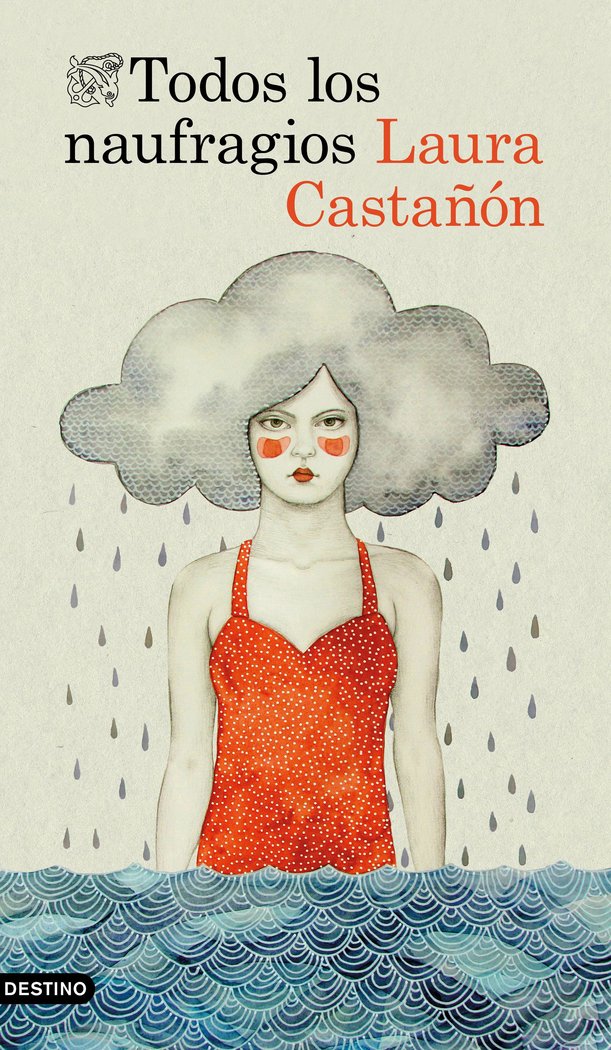 Todos los naufragios, de Castañón, Laura | portada del libro