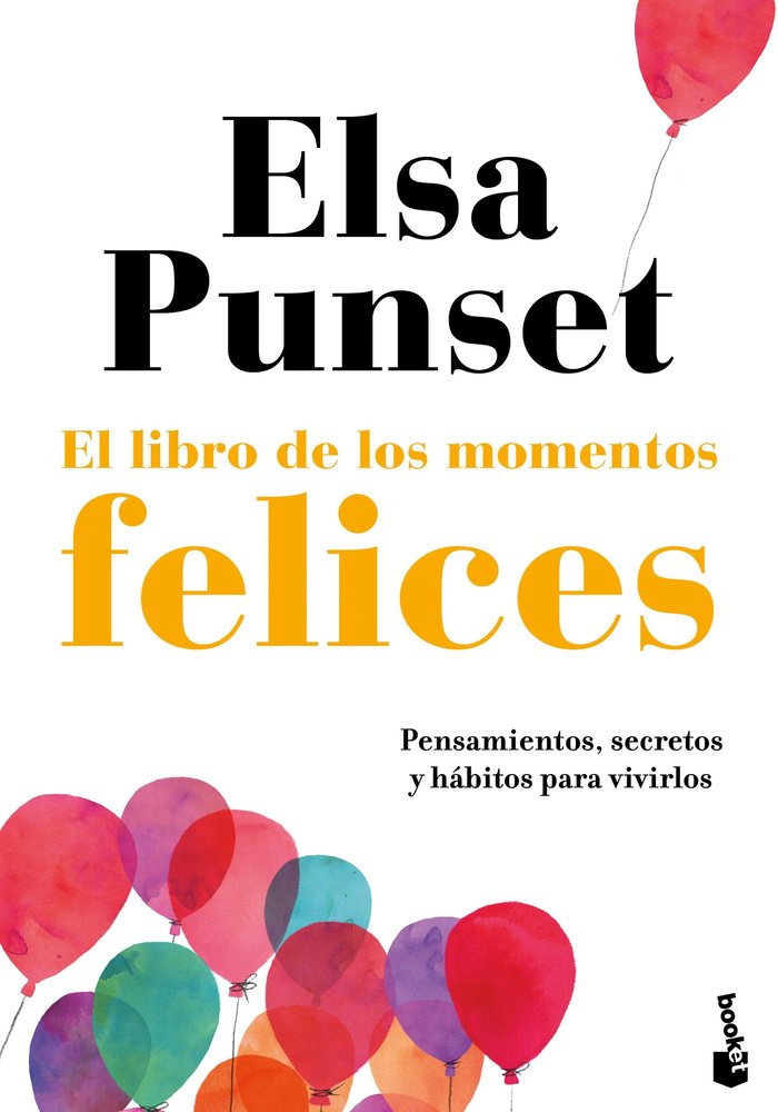 El libro de los momentos felices, de Punset, Elsa | portada del libro