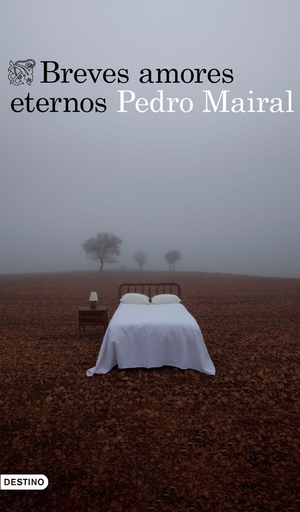 Breves amores eternos, de Mairal, Pedro | portada del libro