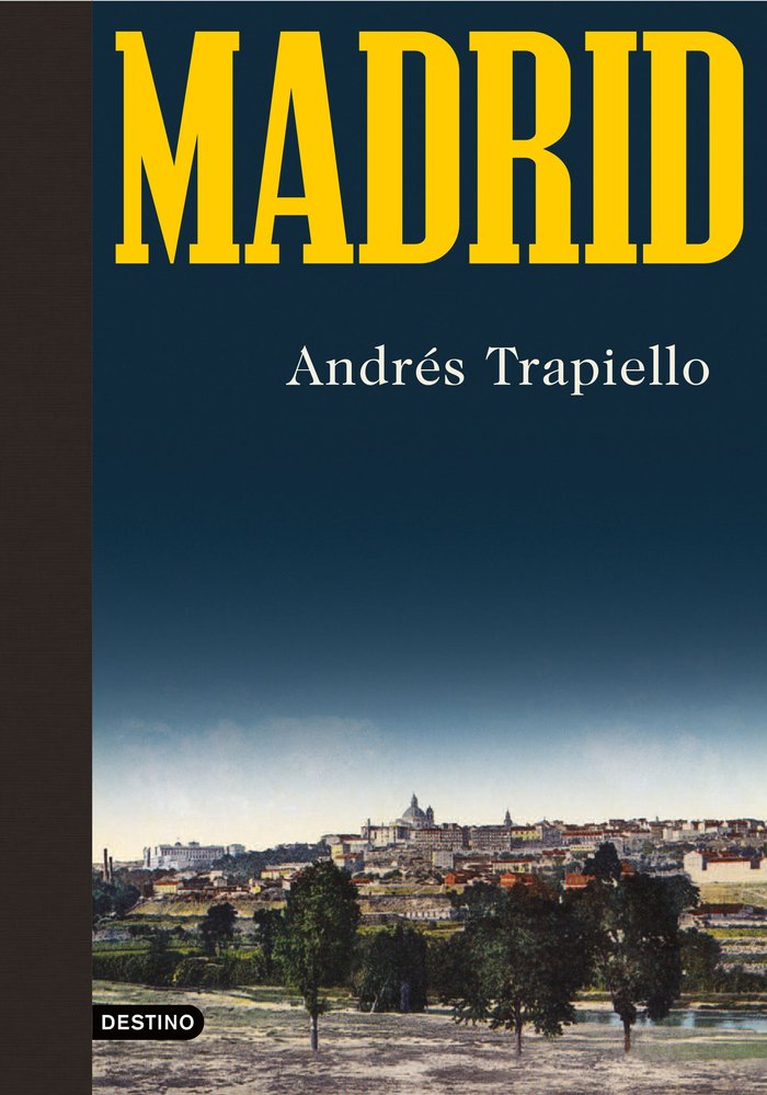 Madrid, de Trapiello, Andrés | portada del libro