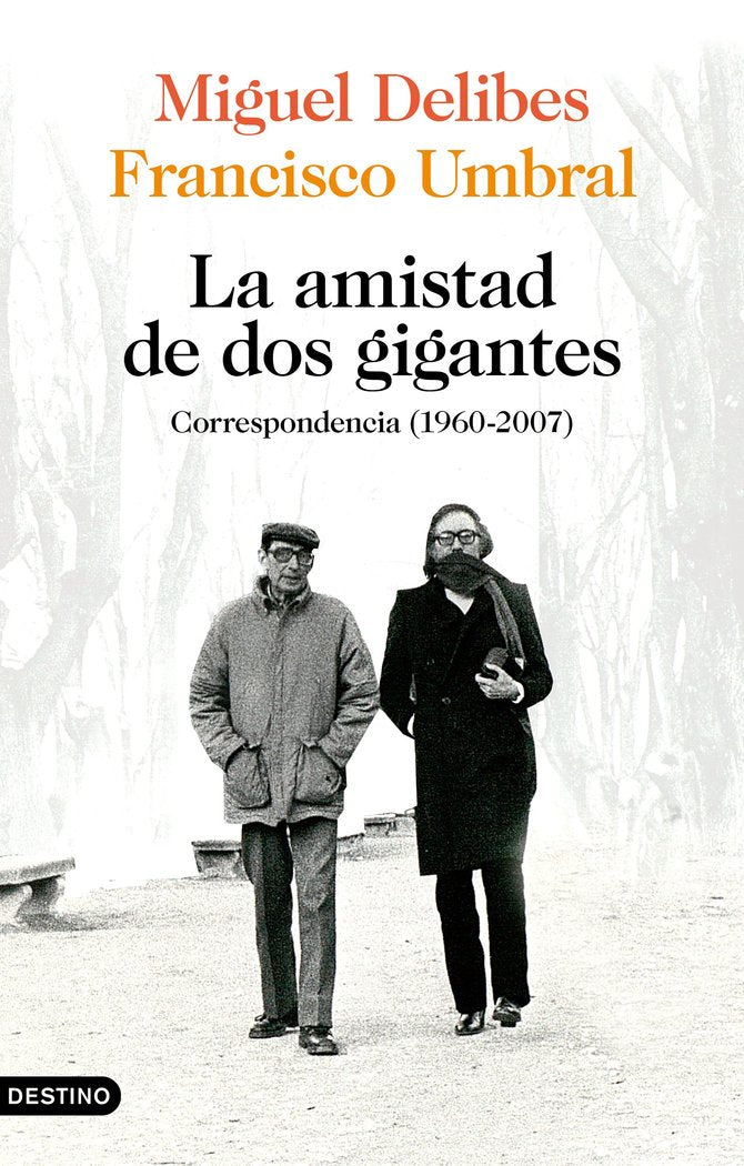 La amistad de dos gigantes, de Delibes, Miguel | portada del libro