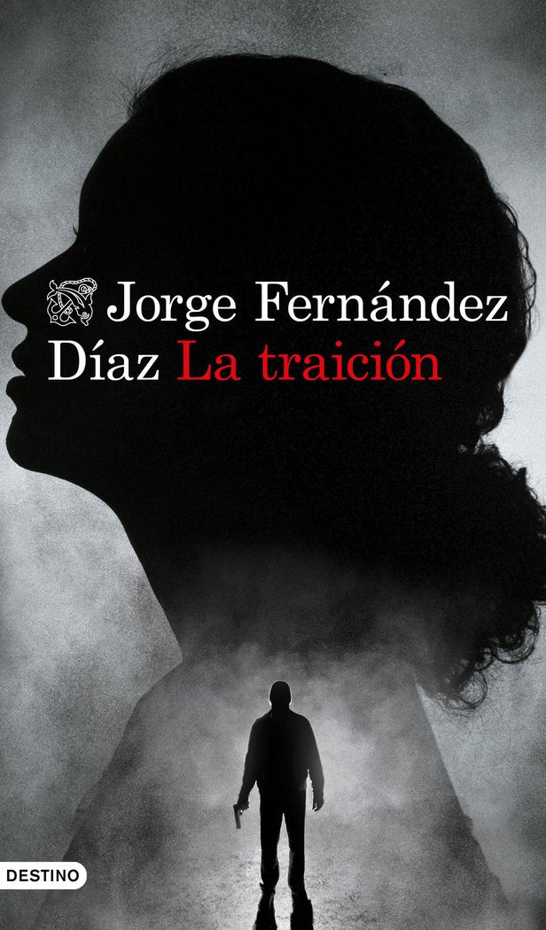La traición, de Fernández Díaz, Jorge | portada del libro