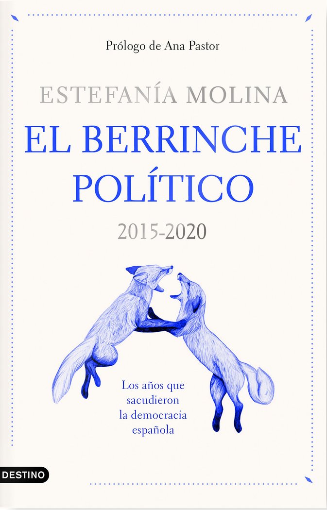 EL BERRINCHE POLITICO, de ESTEFANIA MOLINA | portada del libro
