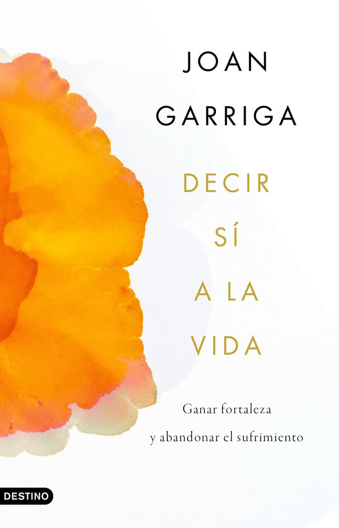 DECIR SI A LA VIDA, de GARRIGA, JOAN | portada del libro
