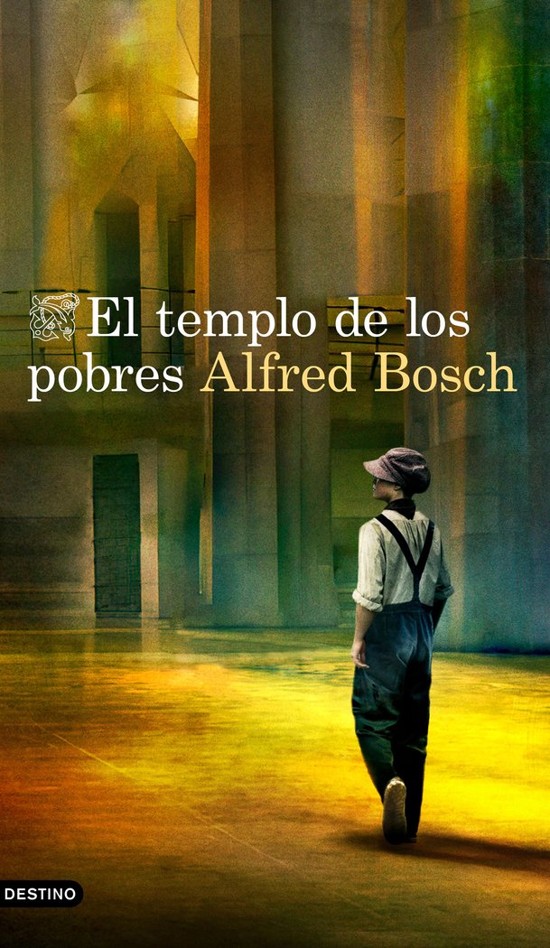 EL TEMPLO DE LOS POBRES, de ALFRED BOSCH | portada del libro