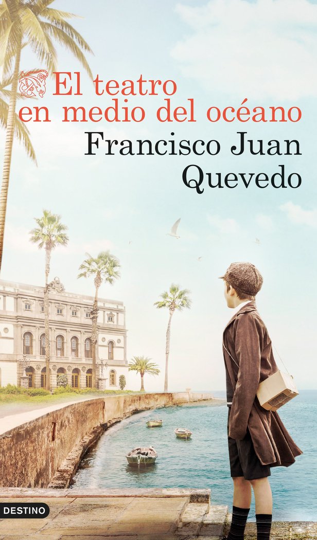 EL TEATRO EN MEDIO DEL OCEANO, de FRANCISCO QUEVEDO | portada del libro