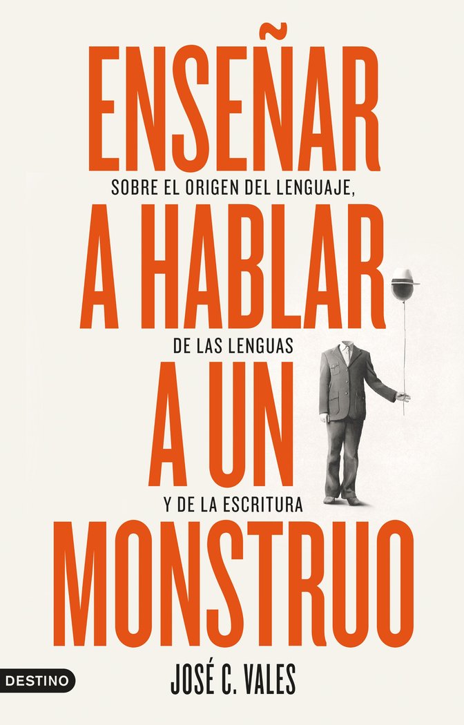 ENSEÑAR A HABLAR A UN MONSTRUO, de JOSE C. VALES | portada del libro