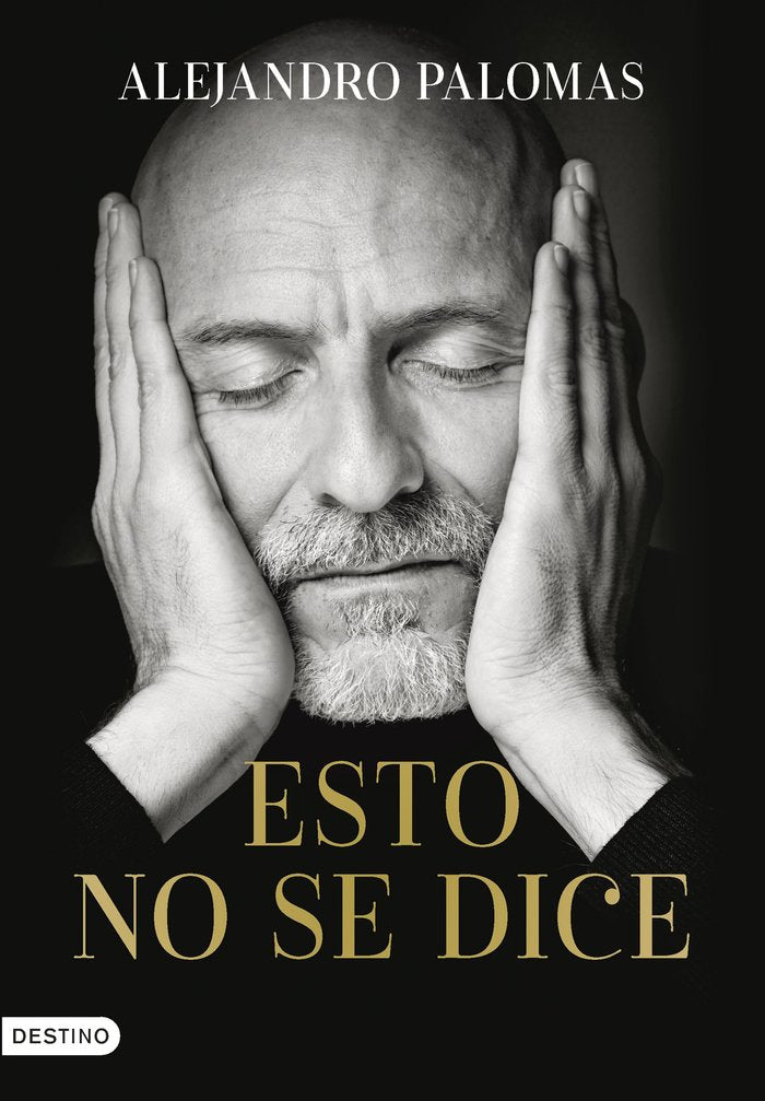 ESTO NO SE DICE, de ALEJANDRO PALOMAS | portada del libro