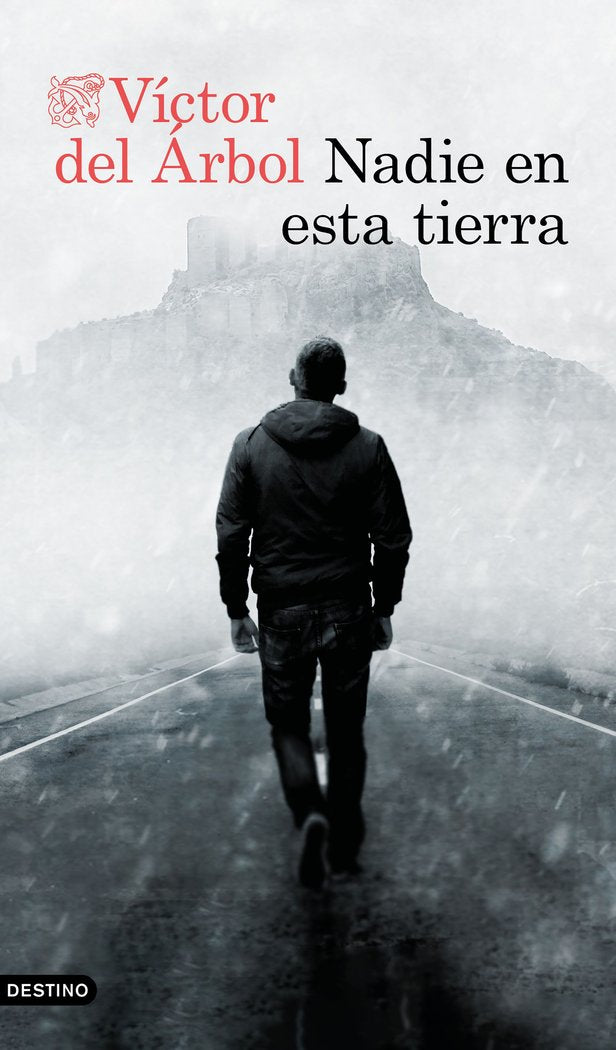 NADIE EN ESTA TIERRA, de VICTOR DEL ARBOL | portada del libro